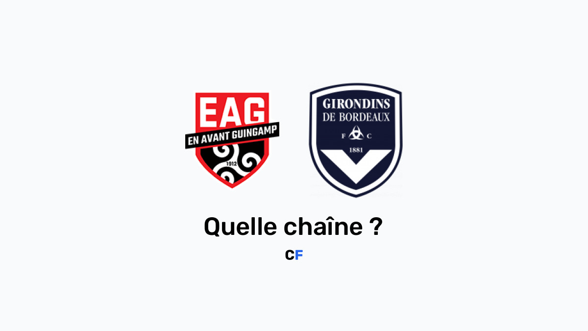 Guingamp Bordeaux chaine tv, heure et diffusion du match 26/09/2023