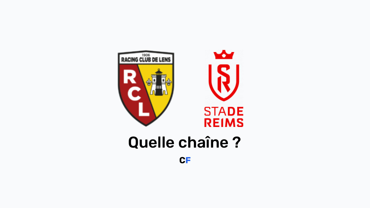 Lens Reims chaine tv, heure et diffusion du match 16/12/2023
