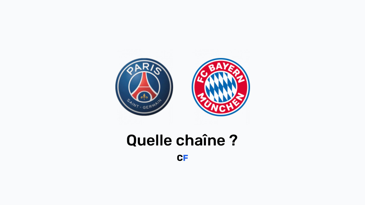 PSG Bayern Munich chaine tv, heure et diffusion du match 14/02/2023